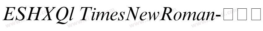 ESHXQl TimesNewRoman字体转换